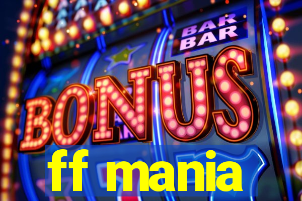 ff mania